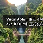 Virgil Abloh 传记《Make It Ours》正式发布 Virgil Abloh 传记《Make It Ours》正式发布